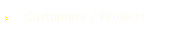 Customers / Projects